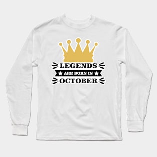 Legends Are Born In October Long Sleeve T-Shirt